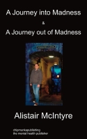 A Journey Into Madness & A Journey Out Of Madness - Click Image to Close